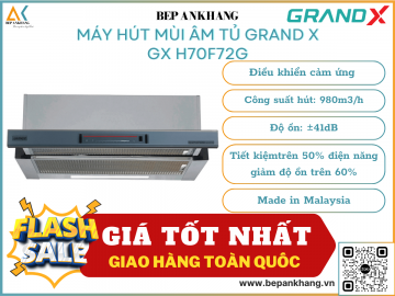 Hút mùi âm tủ Grand X GX H70F72G - Made in Malaysia